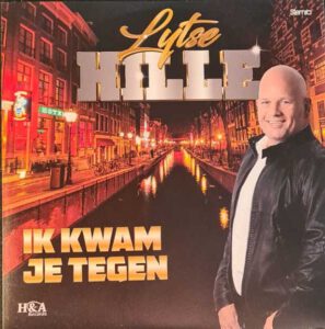 7" Lytse Hille - Ik Kwam Je Tegen / Die Engel - www.mooifeessie.nl