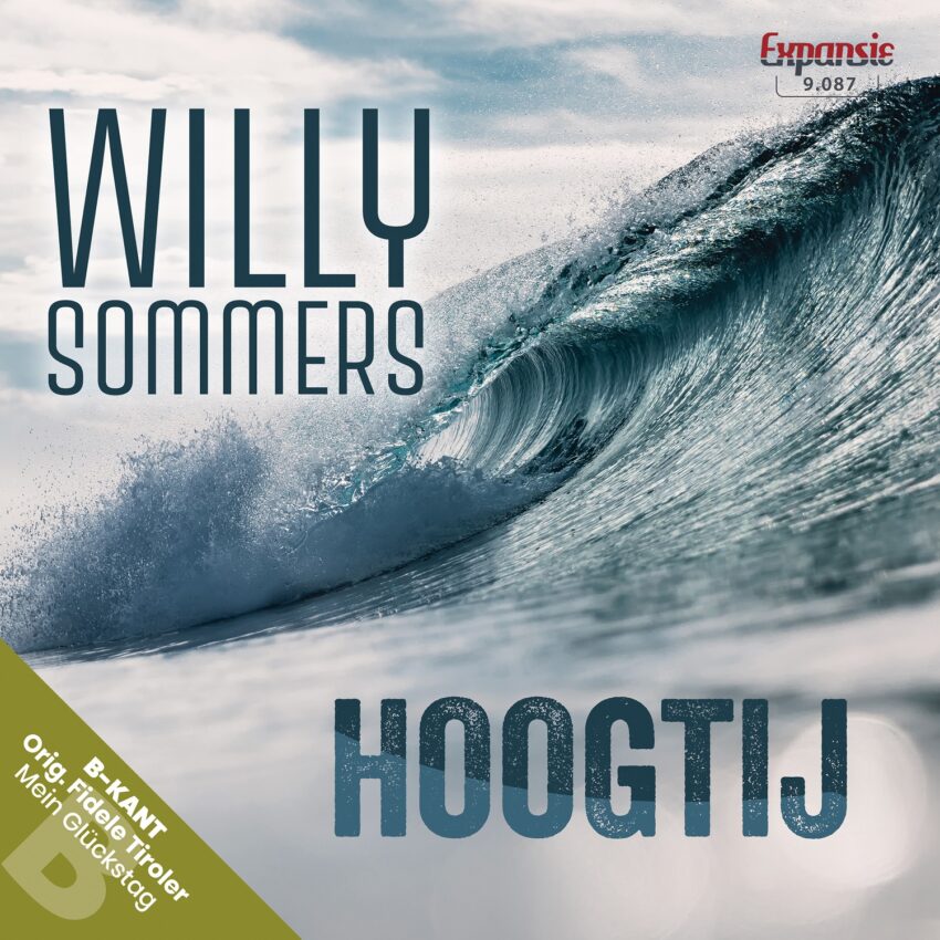 7" Vinyl Single - Willy Sommers - Hoogtij / Orig. Fidele Tiroler - Mein Glückstag (Instr)